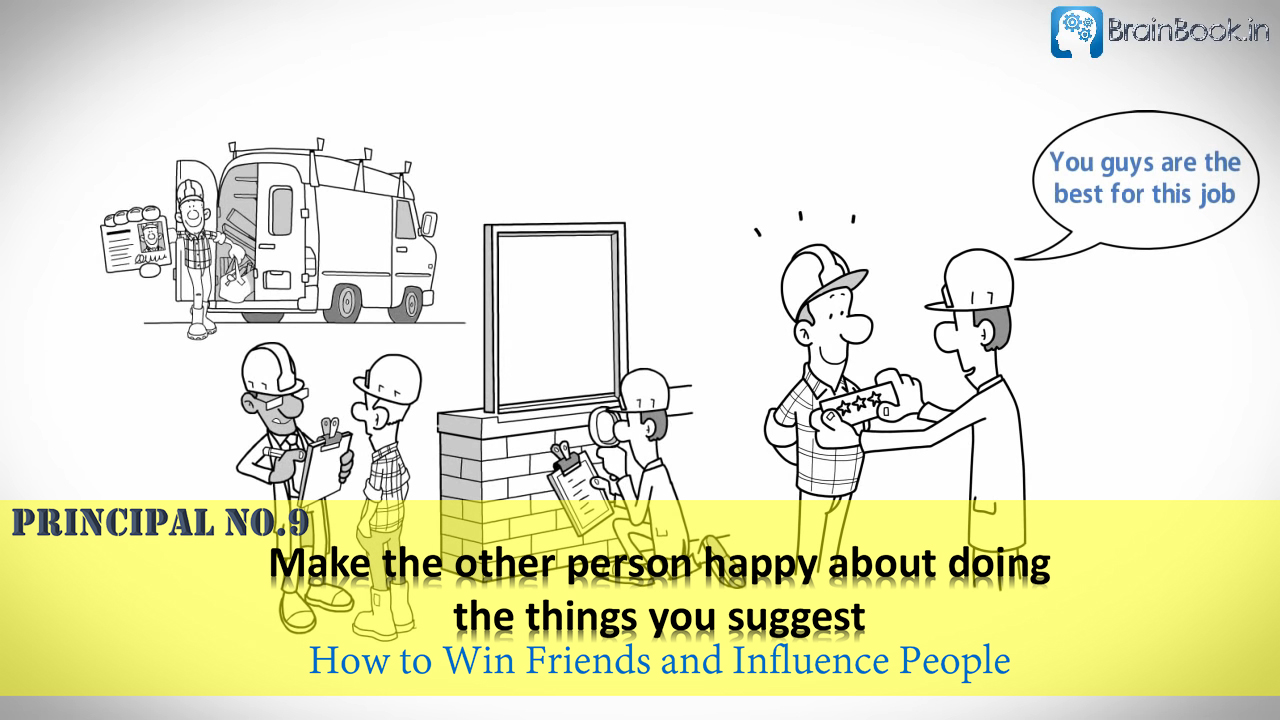 Making People Glad to Do What You Want - Make the other person happy about doing the things you suggest